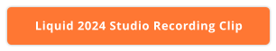 Liquid 2024 Studio Recording Clip